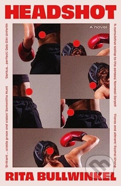 Kniha: Headshot (Rita Bullwinkel). Daunt Books, 2024 Kniha: Headshot (Rita Bullwinkel). Daunt Books, 2024
