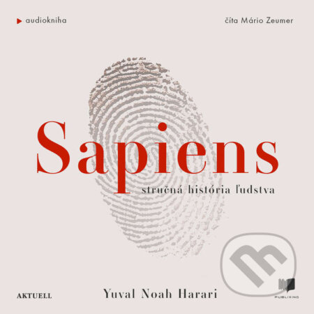 Audiokniha: Sapiens (Yuval Noah Harari). Publixing a Aktuell, 2024 Audiokniha: Sapiens (Yuval Noah Harari). Publixing a Aktuell, 2024