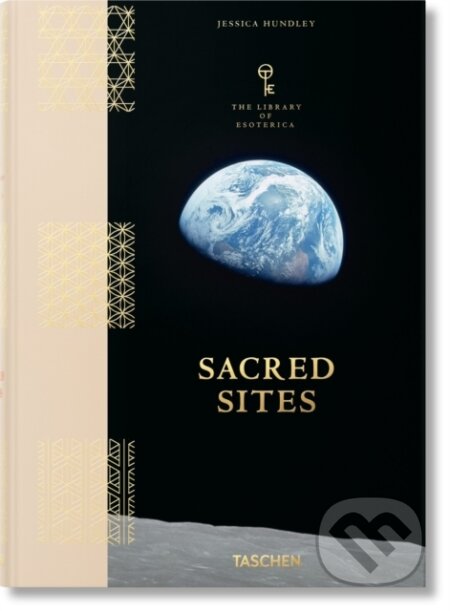 Kniha: Sacred Sites (Jessica Hundley). Taschen, 2024 Kniha: Sacred Sites (Jessica Hundley). Taschen, 2024