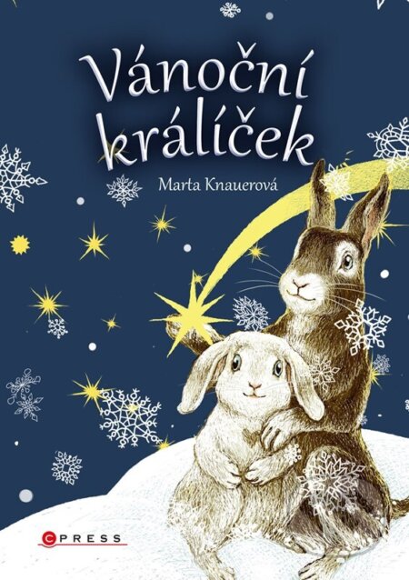 Kniha: Vánoční králíček (Marta Knauerová). CPRESS, 2024 Kniha: Vánoční králíček (Marta Knauerová). CPRESS, 2024