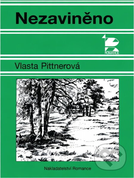 Kniha: Nezaviněno : povídky (Vlasta Pittnerová). , 2000 Kniha: Nezaviněno : povídky (Vlasta Pittnerová). , 2000
