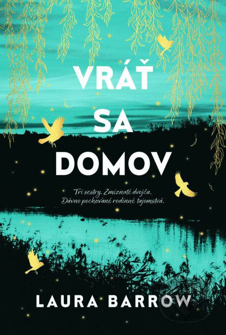 E-kniha: Vráť sa domov (Laura Barrow). DOT., 2024 E-kniha: Vráť sa domov (Laura Barrow). DOT., 2024