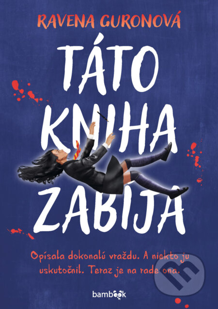 E-kniha: Táto kniha zabíja (Ravena Guron). Grada, 2024 E-kniha: Táto kniha zabíja (Ravena Guron). Grada, 2024