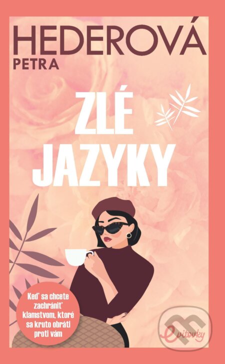 E-kniha: Zlé jazyky (Petra Hederová). MAFRA Slovakia, 2024 E-kniha: Zlé jazyky (Petra Hederová). MAFRA Slovakia, 2024