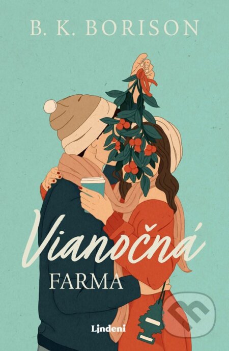 Kniha: Vianočná farma (B.K. Borison). Lindeni, 2024 Kniha: Vianočná farma (B.K. Borison). Lindeni, 2024