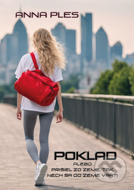 E-kniha: POKLAD alebo Prišiel zo zeme, tak nech sa do zeme vráti (Anna Ples). TARAWERA E-kniha: POKLAD alebo Prišiel zo zeme, tak nech sa do zeme vráti (Anna Ples). TARAWERA