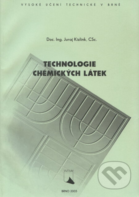 Kniha: Technologie chemických látek (Juraj Kizling). Akademické nakladatelství, VUTIUM, 2005 Kniha: Technologie chemických látek (Juraj Kizling). Akademické nakladatelství, VUTIUM, 2005