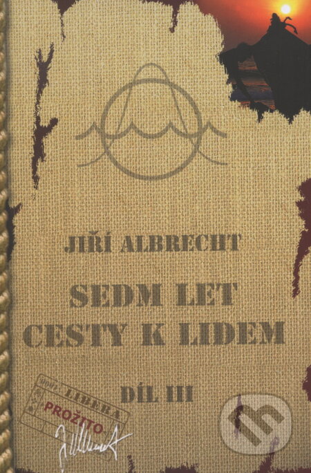 Kniha: Sedm let cesty k lidem (Jiří Albrecht). LiberaBooks, 2011 Kniha: Sedm let cesty k lidem (Jiří Albrecht). LiberaBooks, 2011