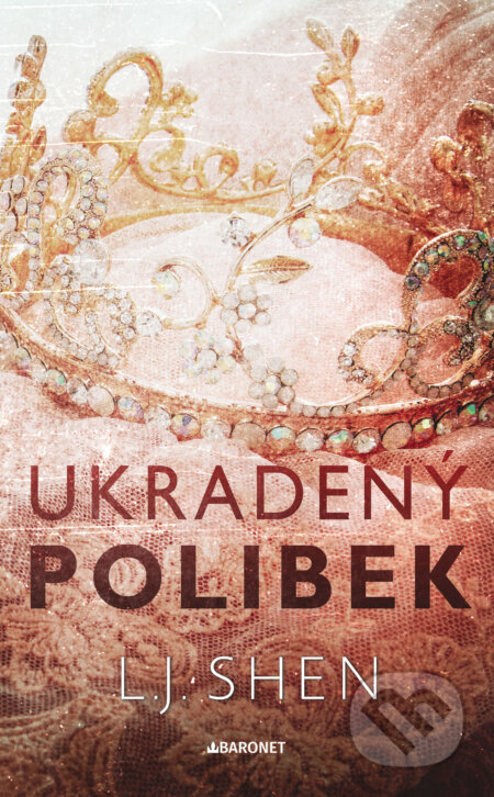 E-kniha: Ukradený polibek (L. J. Shen). Baronet, 2024 E-kniha: Ukradený polibek (L. J. Shen). Baronet, 2024