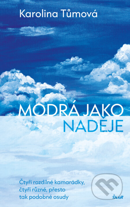 E-kniha: Modrá jako naděje (Karolina Tůmová). Ikar CZ, 2024 E-kniha: Modrá jako naděje (Karolina Tůmová). Ikar CZ, 2024