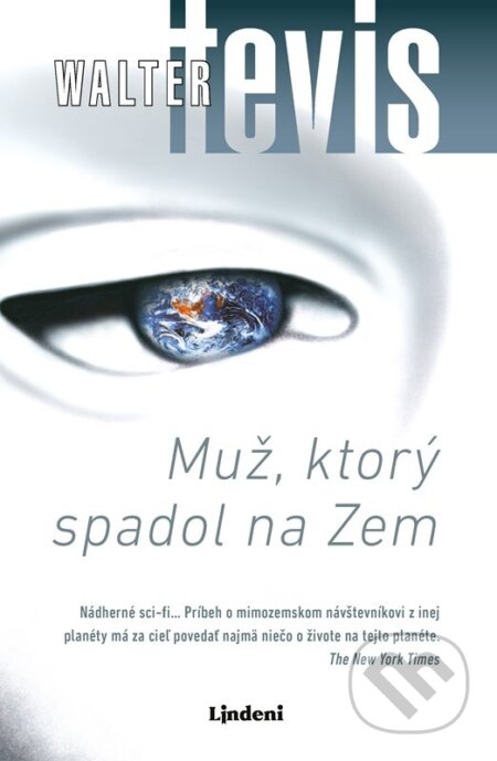 E-kniha: Muž, ktorý spadol na Zem (Walter Tevis). Lindeni, 2024 E-kniha: Muž, ktorý spadol na Zem (Walter Tevis). Lindeni, 2024