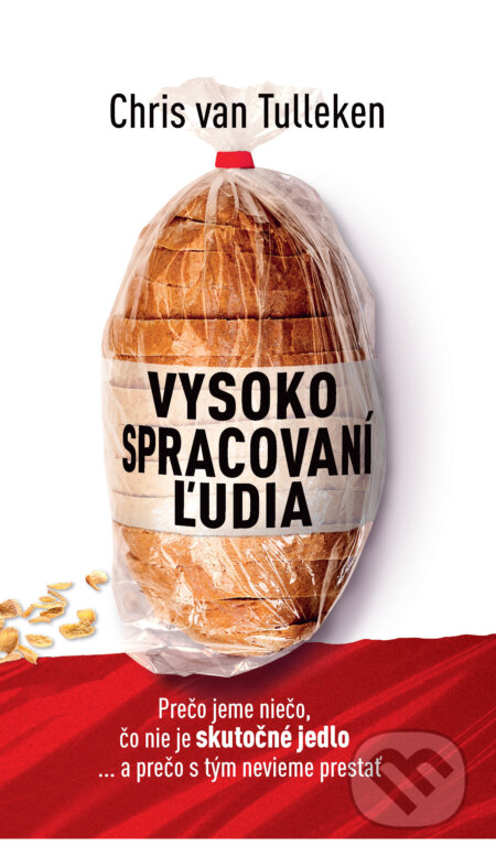 E-kniha: Vysoko spracovaní ľudia (Chris van Tulleken). Petit Press, 2024 E-kniha: Vysoko spracovaní ľudia (Chris van Tulleken). Petit Press, 2024
