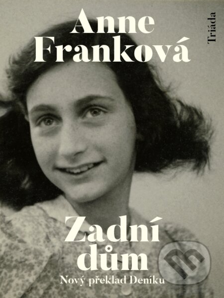E-kniha: Zadní dům (Anne Franková). Triáda, 2024 E-kniha: Zadní dům (Anne Franková). Triáda, 2024