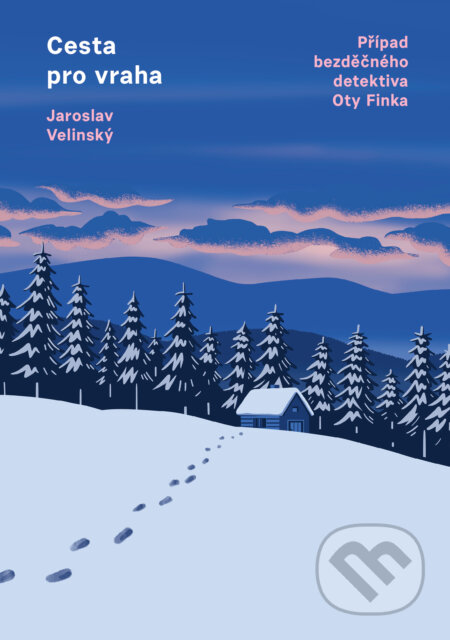 E-kniha: Cesta pro vraha (Jaroslav Velinský). Mystery Press, 2024 E-kniha: Cesta pro vraha (Jaroslav Velinský). Mystery Press, 2024