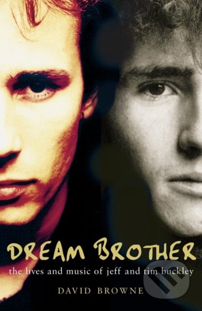 Kniha: Dream Brother (David Browne). Fourth Estate, 2001 Kniha: Dream Brother (David Browne). Fourth Estate, 2001