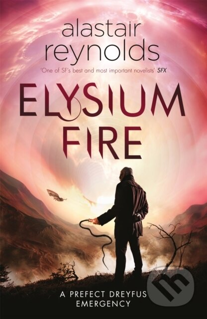 Kniha: Elysium Fire (Alastair Reynolds). Gollancz, 2018 Kniha: Elysium Fire (Alastair Reynolds). Gollancz, 2018