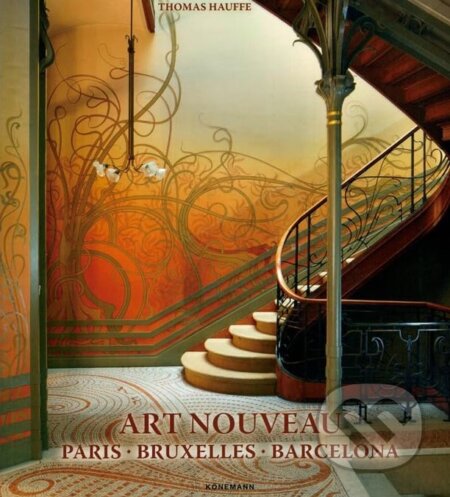 Kniha: Art Nouveau 1 (Thomas Hauffe). Koenemann, 2020 Kniha: Art Nouveau 1 (Thomas Hauffe). Koenemann, 2020