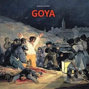 Kniha: Goya (Marina Linares). Koenemann, 2018 Kniha: Goya (Marina Linares). Koenemann, 2018