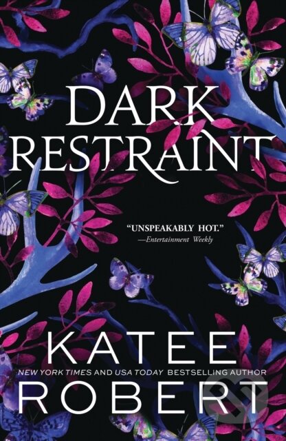 Kniha: Dark Restraint (Katee Robert). Sourcebooks Casablanca, 2024 Kniha: Dark Restraint (Katee Robert). Sourcebooks Casablanca, 2024