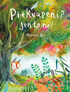 Kniha: Překvapení? Jen to ne! (Miriam Bos). Portál, 2024 Kniha: Překvapení? Jen to ne! (Miriam Bos). Portál, 2024