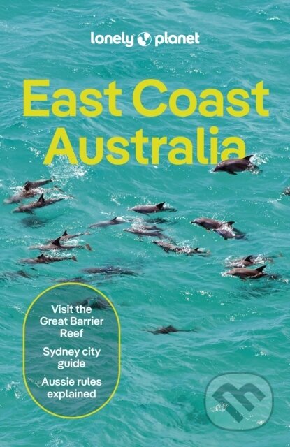 Kniha: East Coast Australia (Anthony Ham, Charles Rawlings-Way, Craig McLachlan, Jayne D'Arcy, Jessica Lockhart, Kat Barber, Paul Harding, Peter Dragicevich, Sarah Reid a Virginia Maxwell). Lonely Planet, 2024 Kniha: East Coast Australia (Anthony Ham, Charles Rawlings-Way, Craig McLachlan, Jayne D'Arcy, Jessica Lockhart, Kat Barber, Paul Harding, Peter Dragicevich, Sarah Reid a Virginia Maxwell). Lonely Planet, 2024