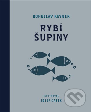 Kniha: Rybí šupiny (Bohuslav Reynek). Petrkov, 2024 Kniha: Rybí šupiny (Bohuslav Reynek). Petrkov, 2024