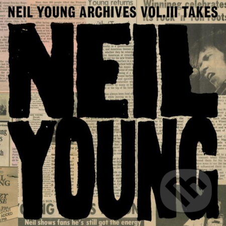 Hudobné CD: Neil Young: Archive Vol. III Takes LP (Hudobné albumy). Hudobné albumy, 2024 Hudobné CD: Neil Young: Archive Vol. III Takes LP (Hudobné albumy). Hudobné albumy, 2024