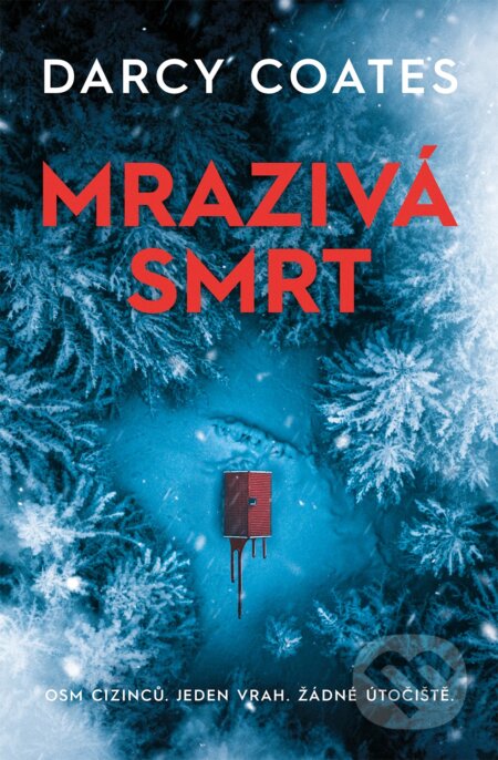 Kniha: Mrazivá smrt (Darcy Coates). Fobos, 2024 Kniha: Mrazivá smrt (Darcy Coates). Fobos, 2024