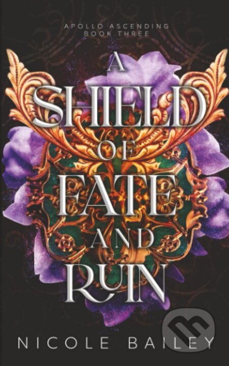 Kniha: A Shield of Fate and Ruin (Nicole Bailey). Independently Published, 2022 Kniha: A Shield of Fate and Ruin (Nicole Bailey). Independently Published, 2022