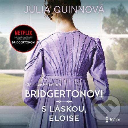 Audiokniha: S láskou, Eloise (Julia Quinnová). Témbr, 2024 Audiokniha: S láskou, Eloise (Julia Quinnová). Témbr, 2024