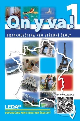 Kniha: ON Y VA! 1. učebnice + odkaz (Leda). Leda, 2024 Kniha: ON Y VA! 1. učebnice + odkaz (Leda). Leda, 2024
