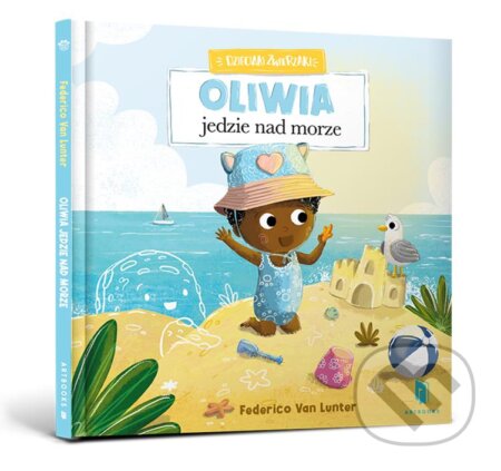 Kniha: Oliwia jedzie nad morze (Van Federico Lunter). Artbooks Kniha: Oliwia jedzie nad morze (Van Federico Lunter). Artbooks