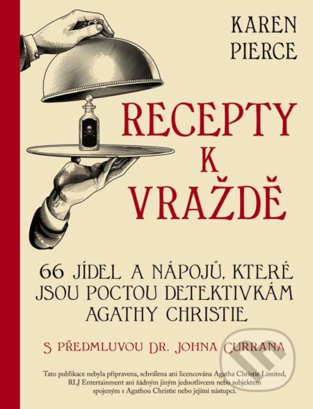 Kniha: Recepty k vraždě (Karen Pierce). Slovart CZ, 2024 Kniha: Recepty k vraždě (Karen Pierce). Slovart CZ, 2024