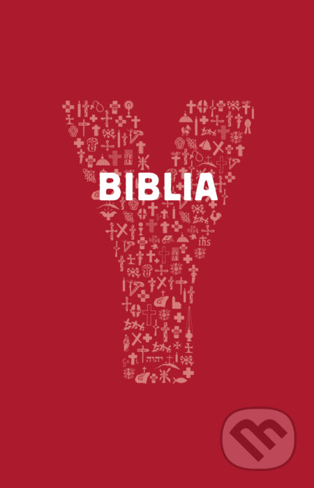E-kniha: Y-Biblia (Spolok svätého Vojtecha). Spolok svätého Vojtecha, 2019 E-kniha: Y-Biblia (Spolok svätého Vojtecha). Spolok svätého Vojtecha, 2019
