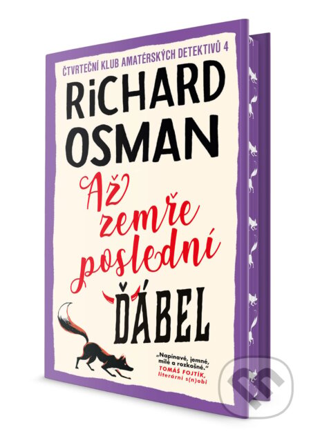 Kniha: Až zemře poslední ďábel (Richard Osman). Slovart CZ, 2025 Kniha: Až zemře poslední ďábel (Richard Osman). Slovart CZ, 2025