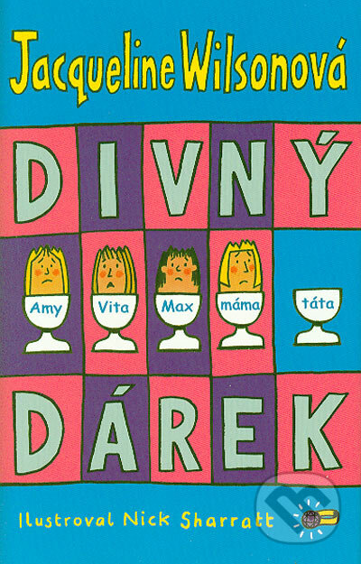 Kniha: Divný dárek (Jacqueline Wilson). BB/art, 2006 Kniha: Divný dárek (Jacqueline Wilson). BB/art, 2006