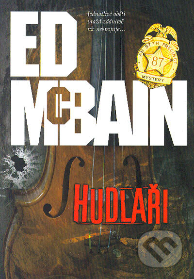 Kniha: Hudlaři (Ed McBain). BB/art, 2006 Kniha: Hudlaři (Ed McBain). BB/art, 2006