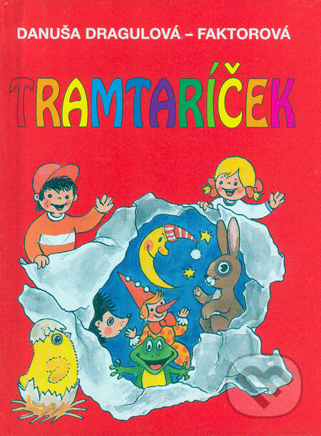 Kniha: Tramtaríček (Danuša Dragulová-Faktorová). PB-press, 1996 Kniha: Tramtaríček (Danuša Dragulová-Faktorová). PB-press, 1996