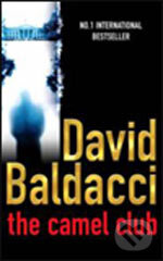 Kniha: Camel Club (David Baldacci). Pan Macmillan, 2006 Kniha: Camel Club (David Baldacci). Pan Macmillan, 2006