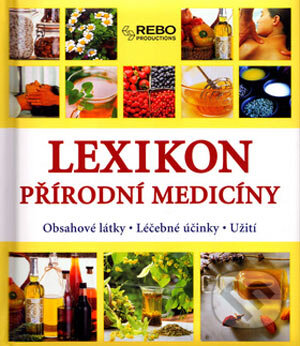Kniha: Lexikon přírodní medicíny (Anne Iburg). Rebo, 2006 Kniha: Lexikon přírodní medicíny (Anne Iburg). Rebo, 2006