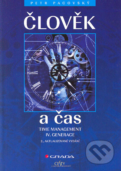 Kniha: Člověk a čas (Petr Pacovský). Grada, 2006 Kniha: Člověk a čas (Petr Pacovský). Grada, 2006