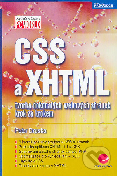 Kniha: CSS a XHTML (Peter Druska). Grada, 2006 Kniha: CSS a XHTML (Peter Druska). Grada, 2006
