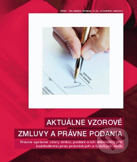 Kniha: Aktuálne vzorové zmluvy a právne podania (ročné predplatné) (Autorský kolektív). Verlag Dashöfer, 2013 Kniha: Aktuálne vzorové zmluvy a právne podania (ročné predplatné) (Autorský kolektív). Verlag Dashöfer, 2013