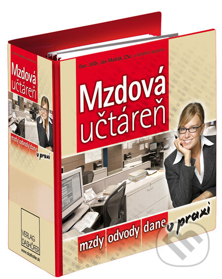 Mzdová učtáreň (ročné predplatné) (Ján Matlák a kolektív). Verlag Dashöfer, 2012 Mzdová učtáreň (ročné predplatné) (Ján Matlák a kolektív). Verlag Dashöfer, 2012