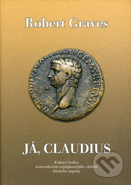 Já, Claudius - Robert Graves, BB/art, 2006