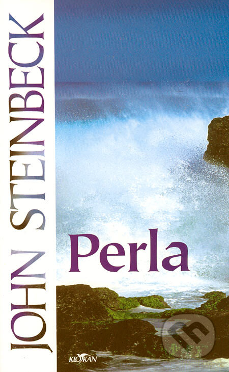 Kniha: Perla (John Steinbeck). Alpress, 2005 Kniha: Perla (John Steinbeck). Alpress, 2005