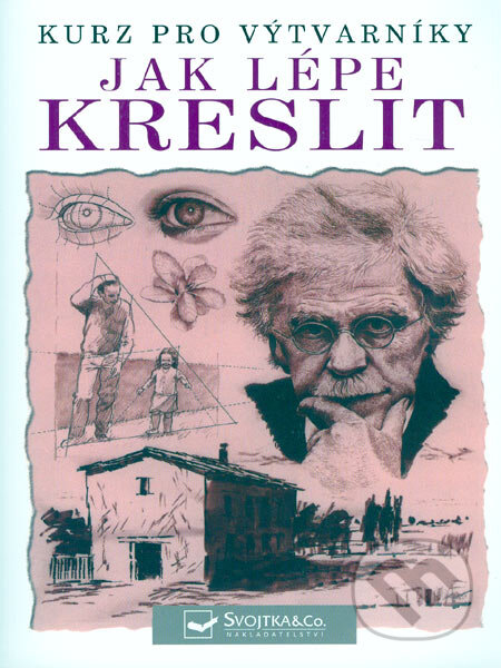 Kniha: Jak lépe kreslit (Barrington Barber). Svojtka&Co., 2006 Kniha: Jak lépe kreslit (Barrington Barber). Svojtka&Co., 2006