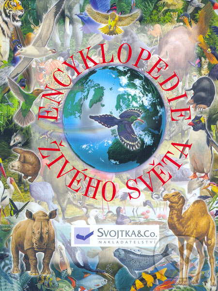Encyklopedie živého světa - Leslie Colvin, Emma Speareová, Svojtka&Co., 2006
