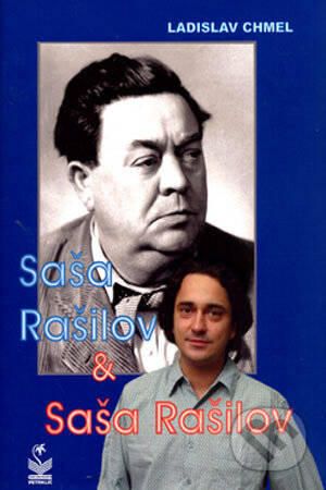 Kniha: Saša Rašilov & Saša Rašilov (Ladislav Chmel), 2006 Kniha: Saša Rašilov & Saša Rašilov (Ladislav Chmel), 2006