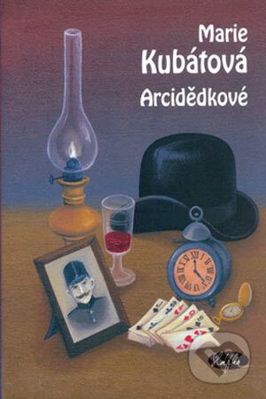 Kniha: Arcidědkové (Marie Kubátová). Slávka Kopecká, 2006 Kniha: Arcidědkové (Marie Kubátová). Slávka Kopecká, 2006